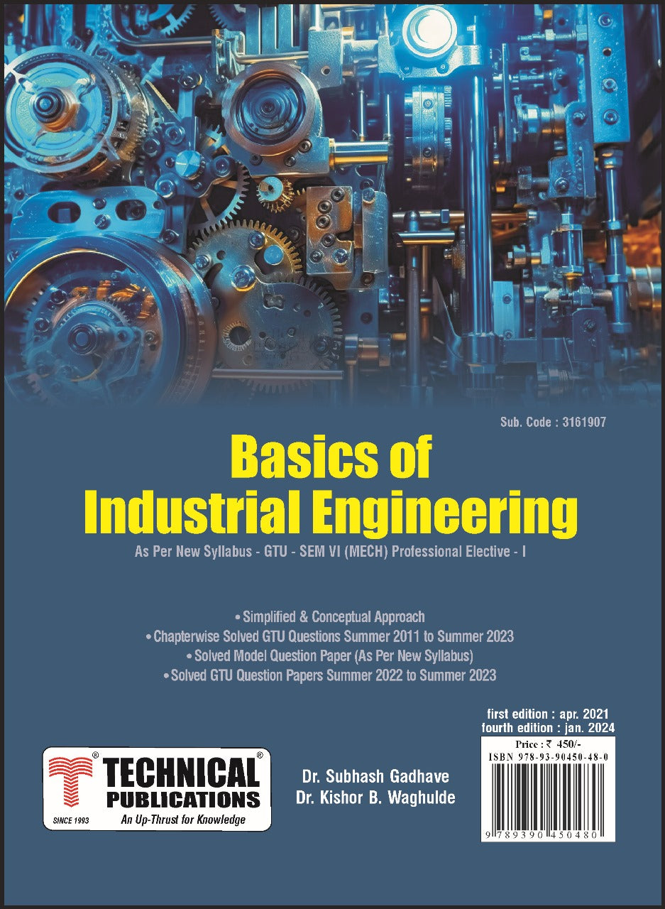 Basics of Industrial Engineering for GTU 18 Course (VI- Mech./Prof. El ...