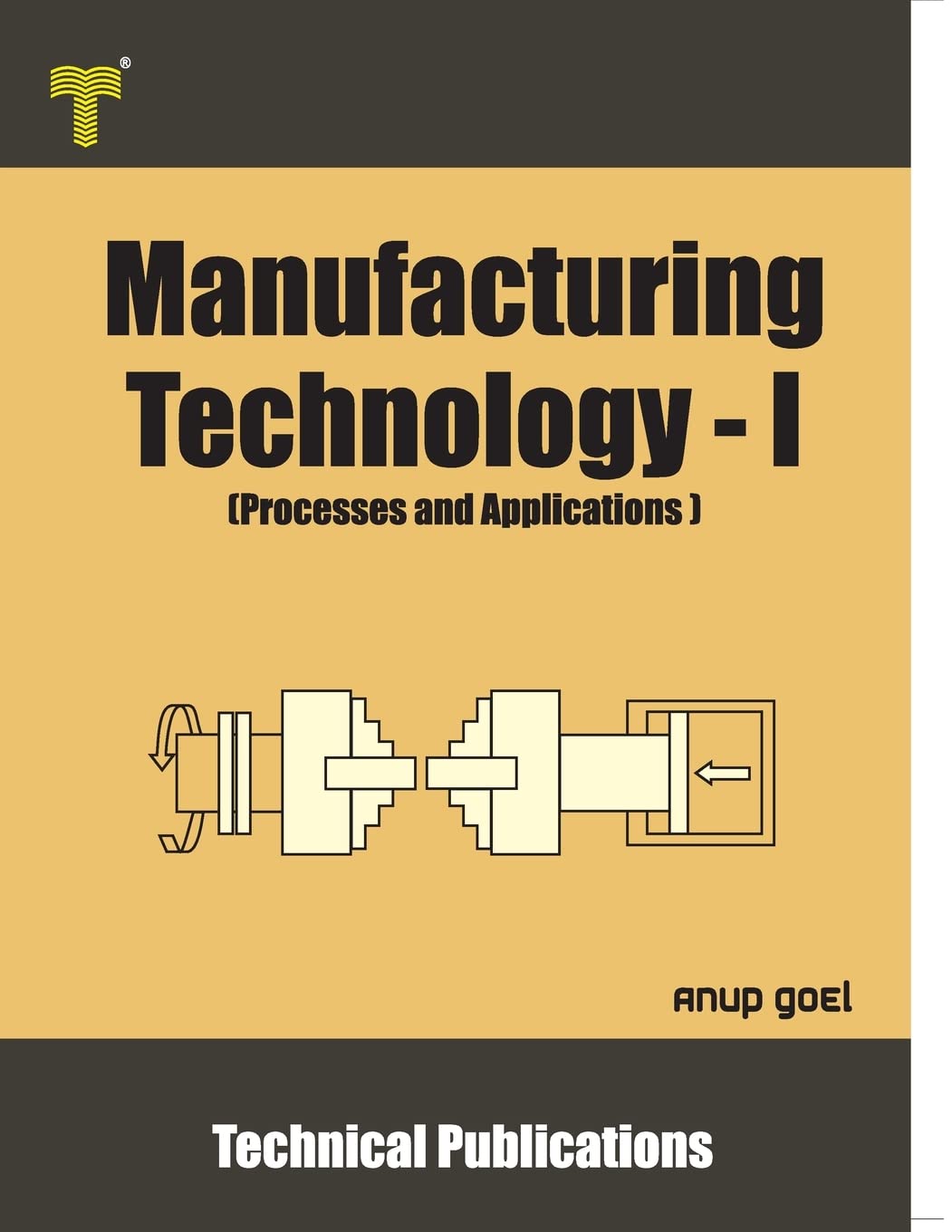 Manufacturing Technology - I (Engineering Reference Books) – Technical ...